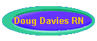 Doug Davies RN